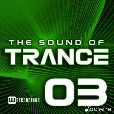 The Sound Of Trance Vol 03 (2017)