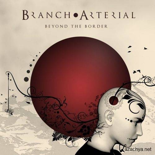 Branch Arterial - Beyond The Border (2017)