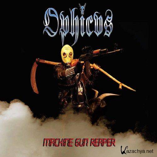 Ophicvs - Machine Gun Reaper (2017)