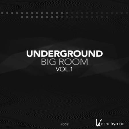 Underground Big Room (2017)