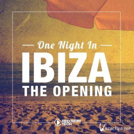 One Night In Ibiza - The Opening 2017 (2017)