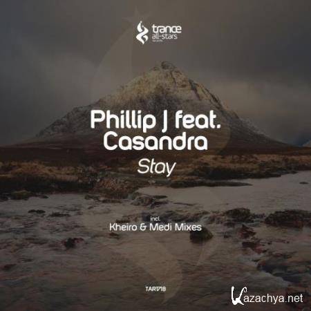 Phillip J feat. Casandra - Stay (2017)