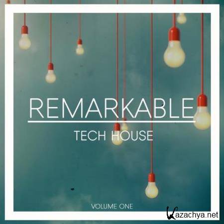 Remarkable Tech House, Vol. 1 (2017)
