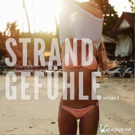Strandgefuehle Vol. 1 (Leichte Sommer Relax Sounds) (2017)