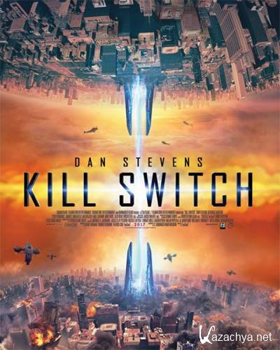 Передельщик / Kill Switch (2017) WEB-DLRip/WEB-DL 720p/WEB-DL 1080p