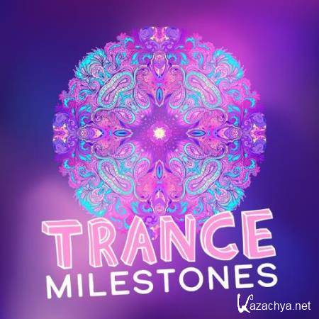 Trance Milestones (2017)