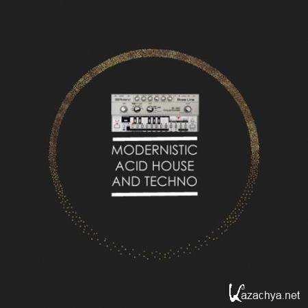 Modernistic Acid House and Techno (2017)