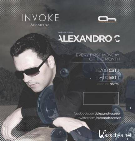 Alexandro C - INVOKE Sessions 009 (2017-06-06)
