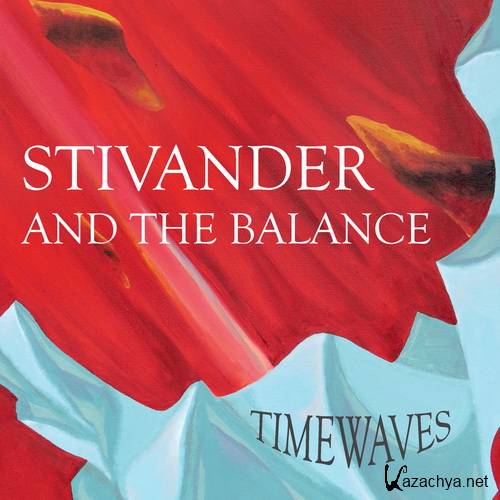 Stivander And The Balance - Timewaves (2017)