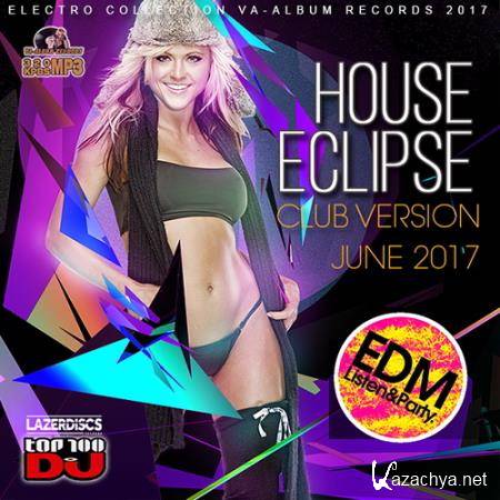VA - House Eclipse: Top 100 DJ (2017)