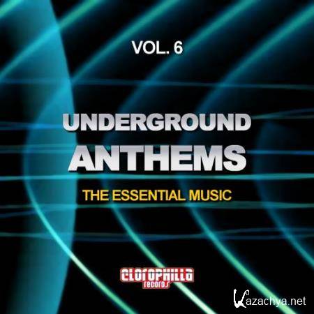 Underground Anthems, Vol. 6 (The Essential Music) (2017)