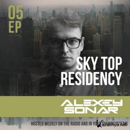 Alexey Sonar - Skytop Residency 005 (2017-06-30)