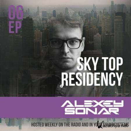 Alexey Sonar - Skytop Residency 006 (2017-07-08)
