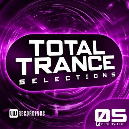 Total Trance Selections, Vol. 05 (2017)