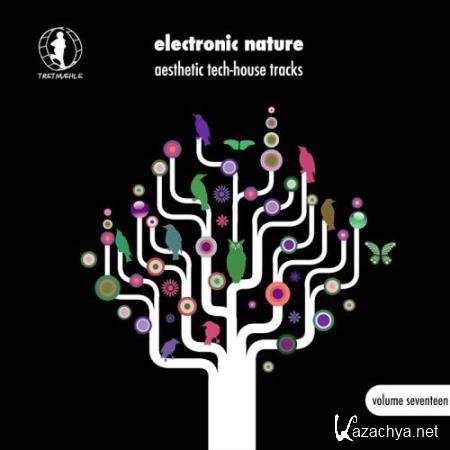 Electronic Nature, Vol. 17-Aesthetic Tech-House Tracks! (2017)