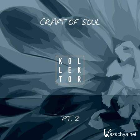 Craft Of Soul Part 2 (2017)