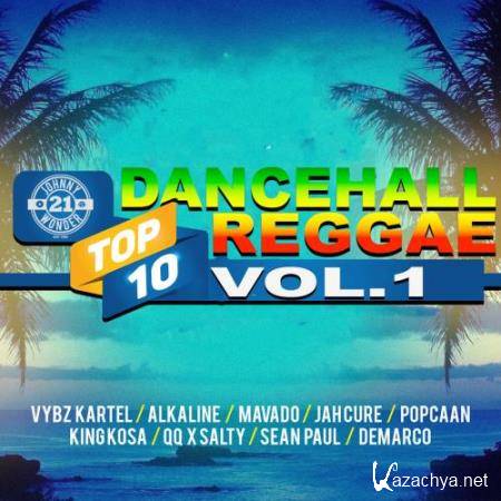 Dancehall Reggae Top 10, Vol.1 (2017)