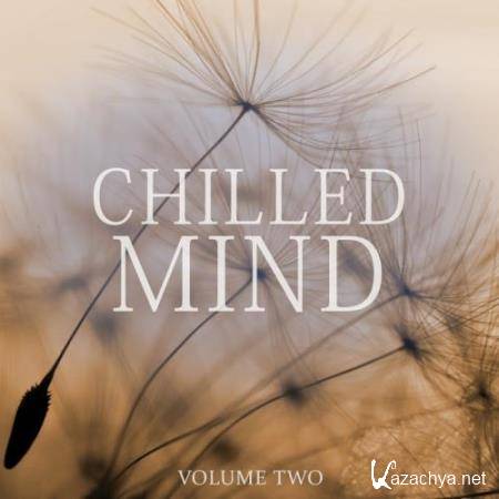 Chilled Mind, Vol. 2 (Fantastic Free Your Mind Music) (2017)