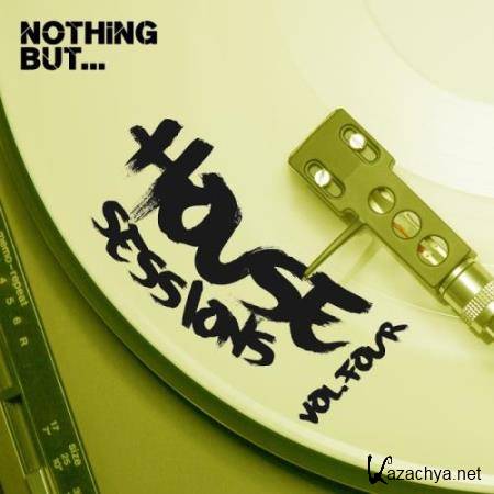 Nothing But... House Sessions, Vol. 4 (2017)