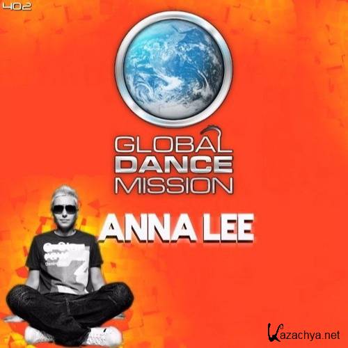 Anna Lee - Global Dance Mission 402 (2017)
