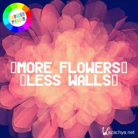 More Flowers, Less Walls! (2017)
