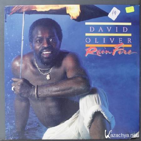 DAVID OLIVER - RAIN FIRE (VINYL, LP, ALBUM) (1979)