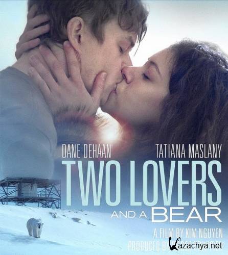    / Two Lovers and a Bear (2016) WEB-DLRip/WEB-DL 720p/WEB-DL 1080p