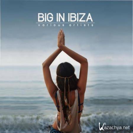 Big In Ibiza (2017)