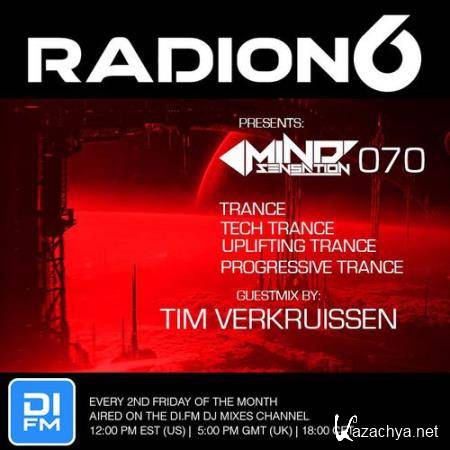 Radion6 & Tim Verkruissen - Mind Sensation 070 (2017-09-08)