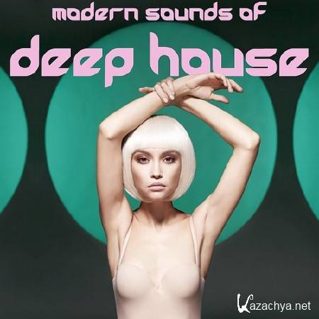 MODERN SOUNDS OF DEEP HOUSE (2017)