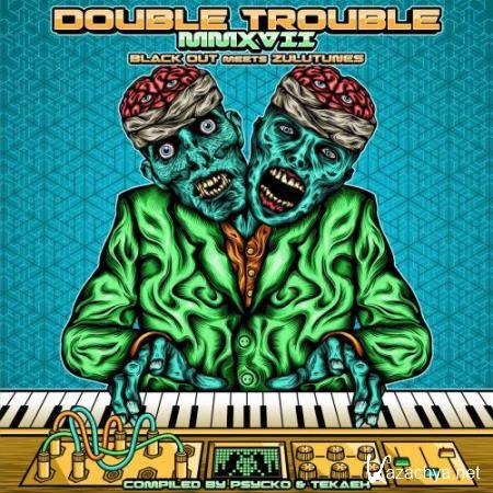 Double Trouble MMXVII (2017)