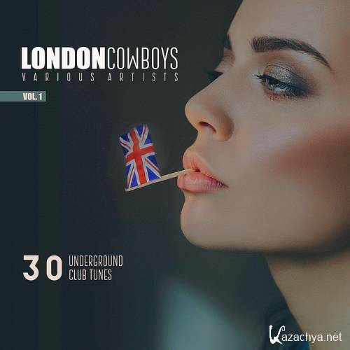 LONDON COWBOYS VOL. 1 (30 UNDERGROUND TUNES) (2017)