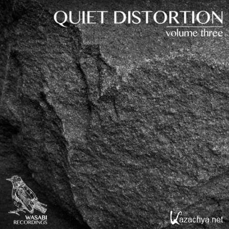 Quiet Distortion, Vol. 3 (2017)