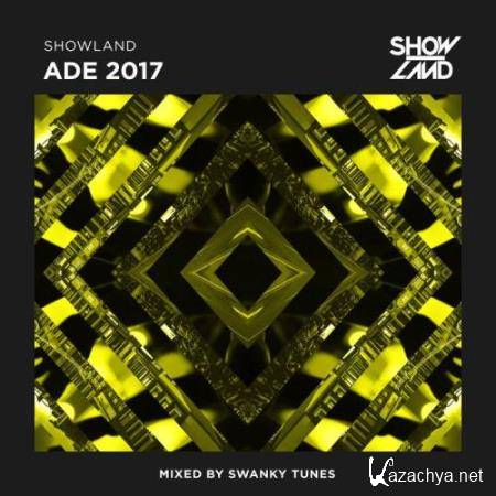 Swanky Tunes - Showland ADE 2017 (2017)