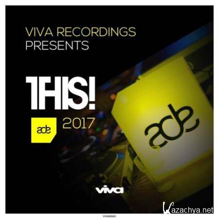 Viva Recordings Presents: THIS! ADE 2017 (2017)