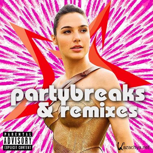 PARTYBREAKS AND REMIXES 0606 (2017)