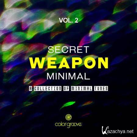 Secret Weapon Minimal, Vol. 2 (A Collection Of Minimal Tunes) (2017)