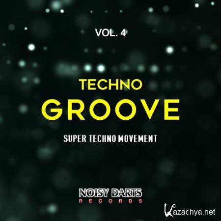 Techno Groove, Vol. 4 (Super Techno Movement) (2017)