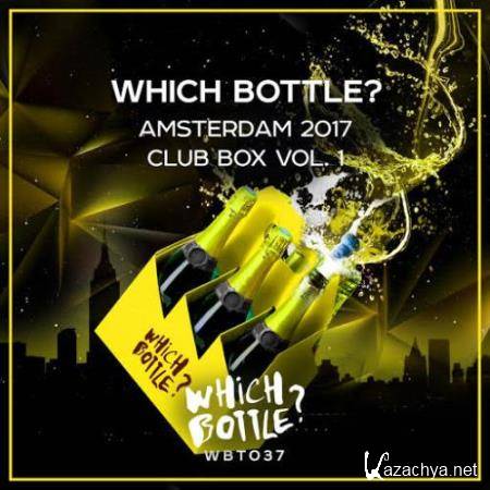 Which Bottle?: Amsterdam 2017 Club Box Vol 1  (2017)
