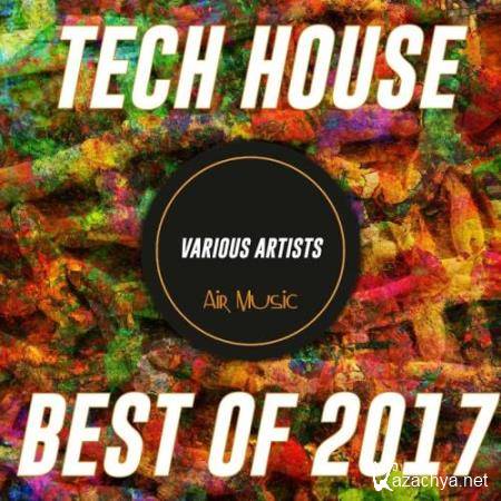 Tech House Best Of 2017 (2017)