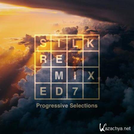 Silk Remixed 07/Progressive Selections (2017)