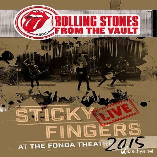 The Rolling Stones - From The Vault - Sticky Fingers (2017)
