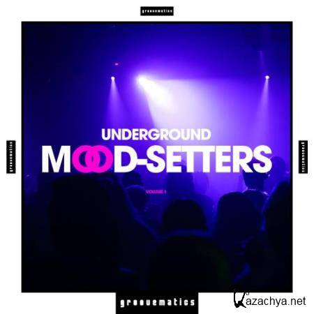 Underground Mood-Setters, Vol. 1 (2017)