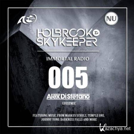 Holbrook & SkyKeeper - Immortal 005 (2017-12-12)