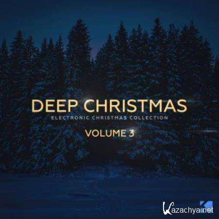 Deep Christmas, Vol. 3 (Electronic Christmas Collection) (2017)
