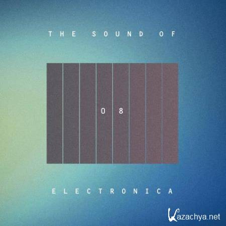 The Sound Of Electronica, Vol. 08 (2017)