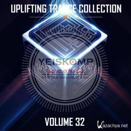 Uplifting Trance Collection By Yeiskomp Records, Vol. 32 (2017)