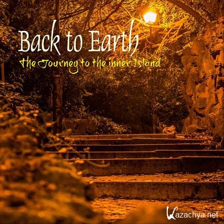 Back to Earth - The Journey to the Inner Island (2018) FLAC