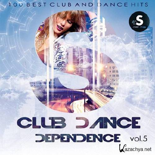VA - Club Dance Dependence Vol.5 (2017)