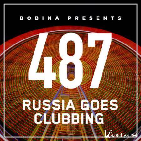 Bobina - Russia Goes Clubbing 487 (2018-02-10)